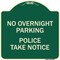 Signmission No Overnight Parking Police Take Heavy-Gauge Aluminum Architectural Sign, 18" x 18", G-1818-23839 A-DES-G-1818-23839 - alternate 1